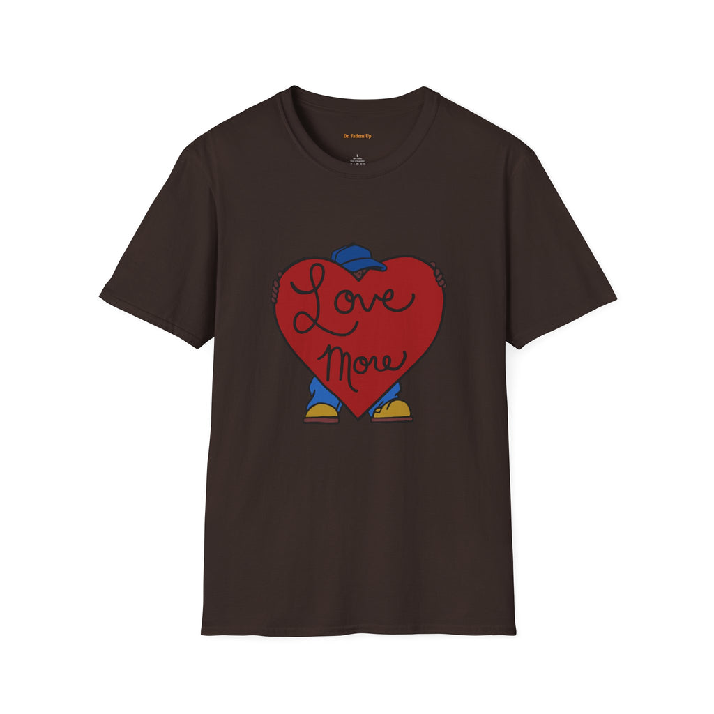 Love More™ T-Shirt