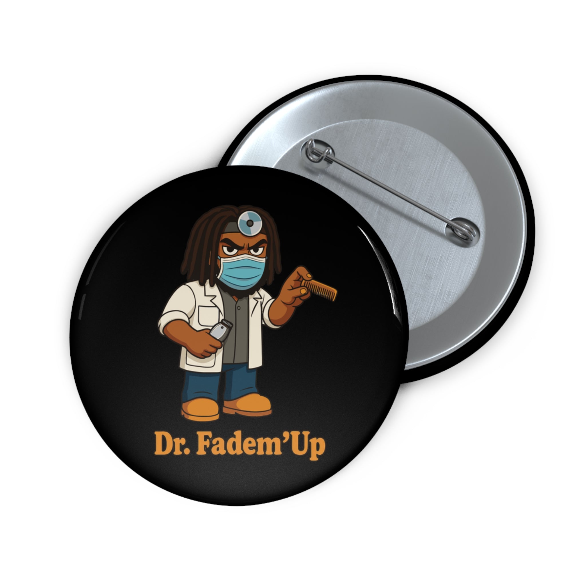 Dr. Fadem'Up™ Button