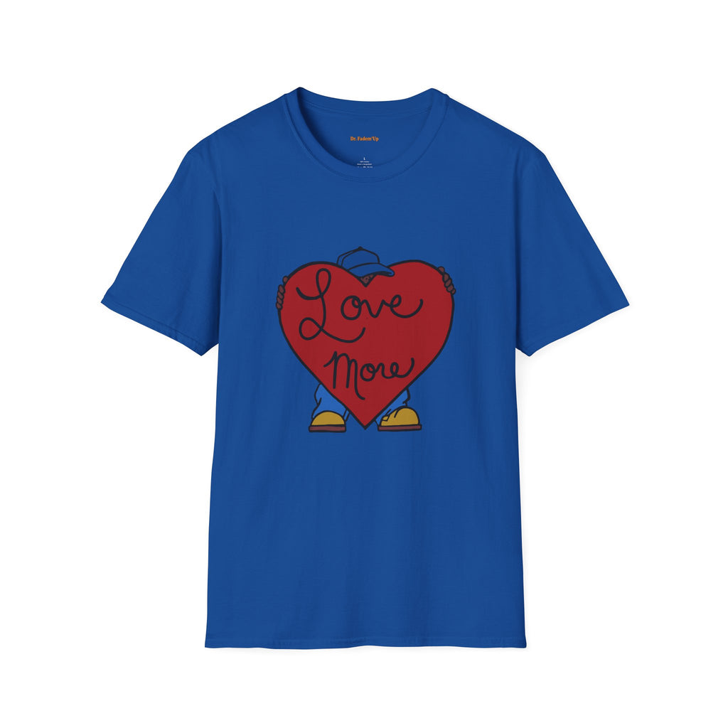 Love More™ T-Shirt