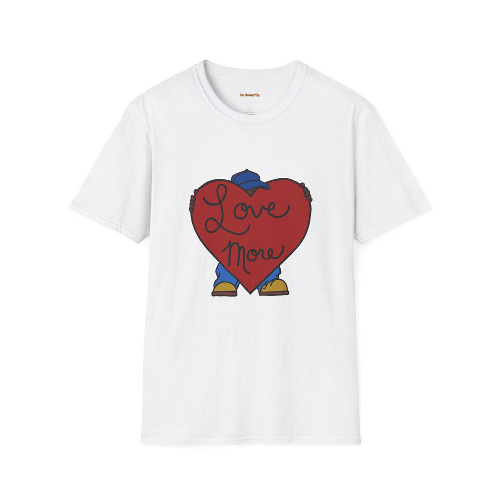 Love More™ T-Shirt